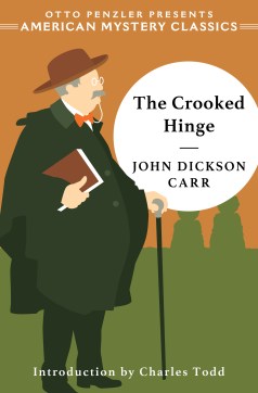 John Dickson Carr, The Crooked Hinge (October 2019)