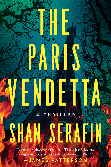 The Paris Vendetta cover; Yellow text reads "The Paris Vendetta: A Thriller. Shan Serafin" with a dark image of the Eiffel tower in the background. Flames rise up from the base of the tower.
