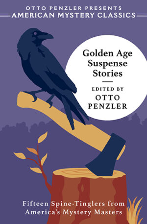 Golden Age Suspense Stories edited by Otto Penzler