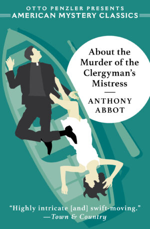 Cover of About the Murder of the Clergyman's Mistress by Anthony Abbot