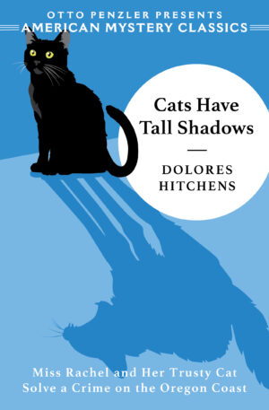 The cover of Cats Have Tall Shadows by Dolores Hitchens. Featuring a black cat in front of a blue background.
