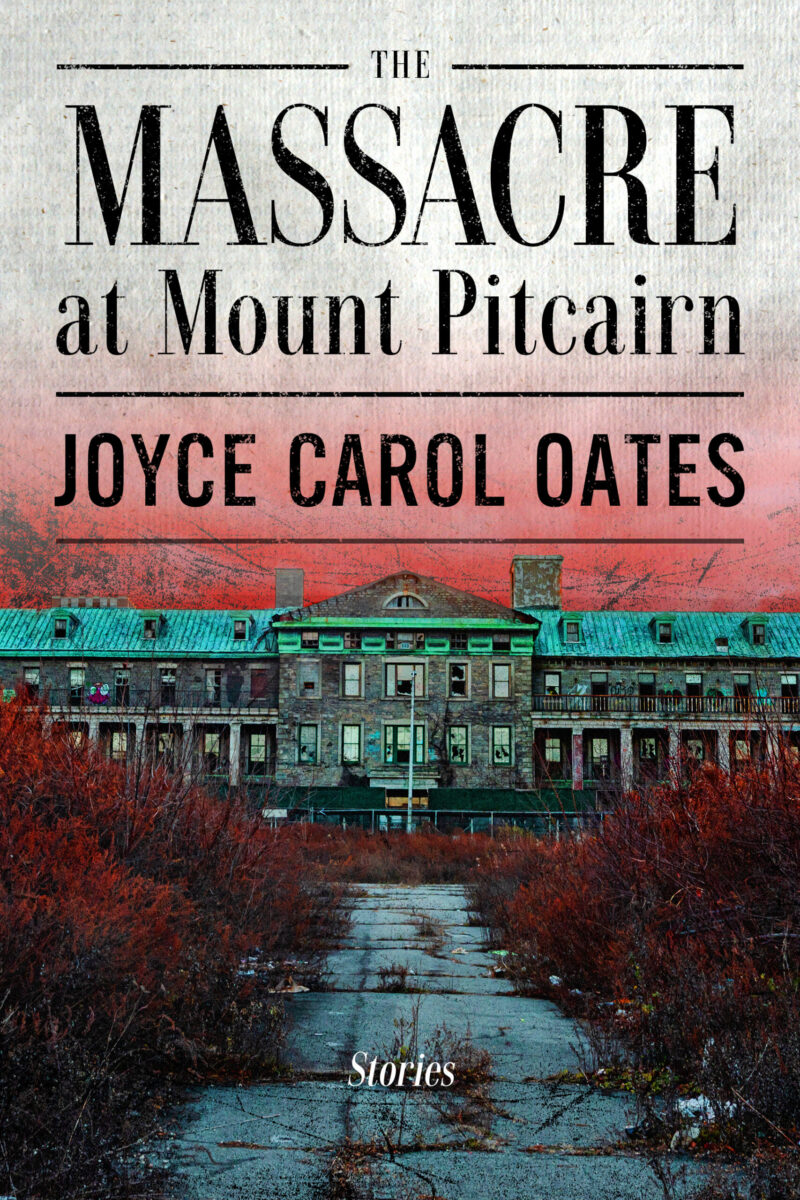 Cover of The Massacre at Mount Pitcairn by Joyce Carol Oates